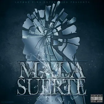 Mala Suerte by Brujo