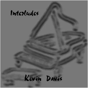 Interludes by Kevin Davis