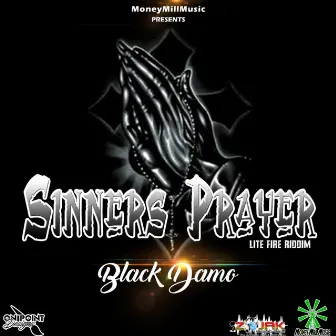 Sinner's Prayer by Black Damo