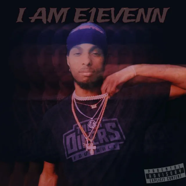 I AM E1EVENN (Prod. 11madethebeat)