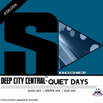 Quiet Days by Deepcity Central