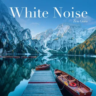 White Noise (White Noise to Help You Relax and Let Go.) by Zen Guru