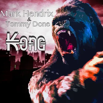 Kong by Tommy Done