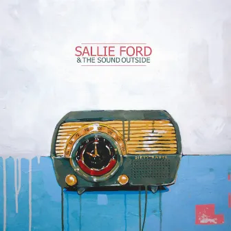 Dirty Radio by Sallie Ford & The Sound Outside