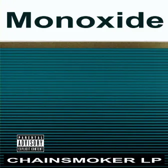 Chainsmoker by Monoxide