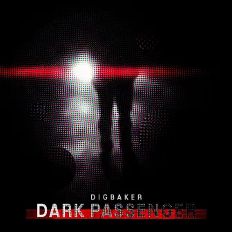 Dark Passenger by DigBaker