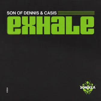 Exhale by Son of Dennis