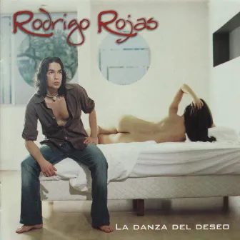 La Danza del Deseo by Rodrigo Rojas