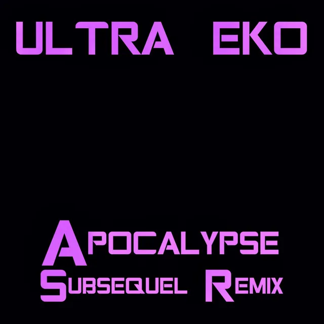 Apocalypse - Subsequel Remix