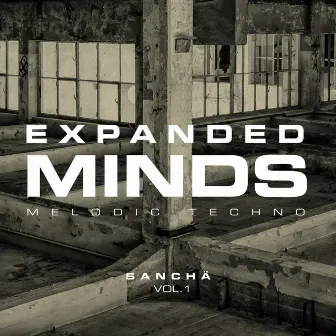 Expanded Minds, Vol. 1 (DJ Mix) by Sanchä