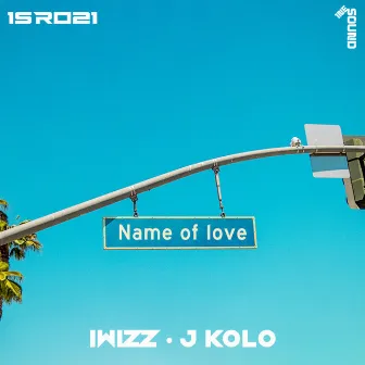 Name of Love by Iwizz