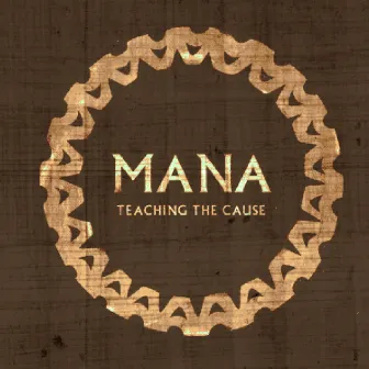 Teaching the Cause by Mana