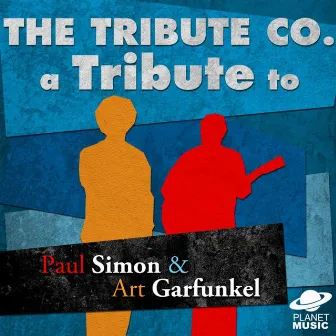 A Tribute to Paul Simon & Art Garfunkel by Unknown Artist