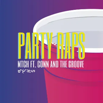 Party Raps by MTCH