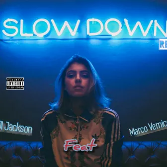 Slow Down Remix by Marco Vernice