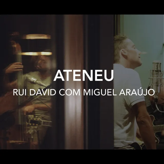 Ateneu (feat. Miguel Araújo)