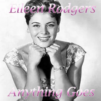 Anything Goes by Eileen Rodgers