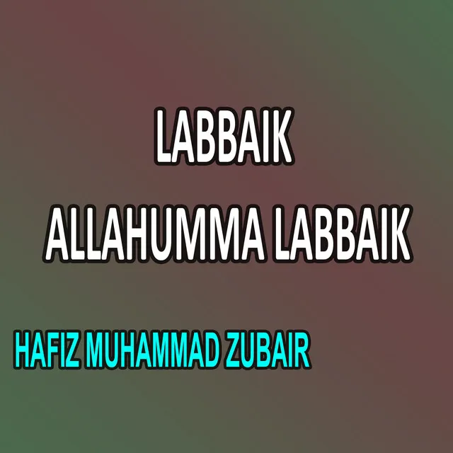 Labbaik Allahumma Labbaik