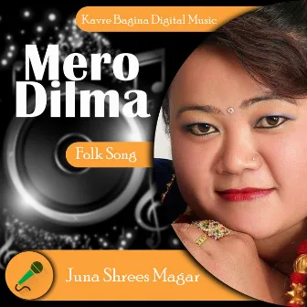 Mero Dilma by Juna Shrees Magar