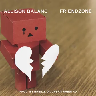 Friendzone by Allison Balanc