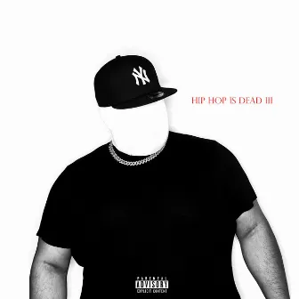 HIP HOP IS DEAD III by Infinite Tgm