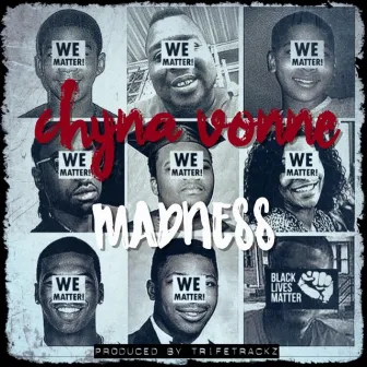 Madness by Chyna Vonne