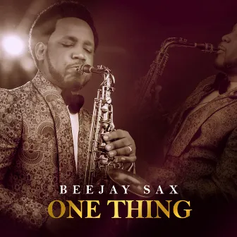 One Thing by Beejay Sax