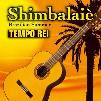 Shimbalaiè - Brazilian Summer by Tempo Rei