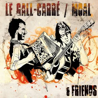 Le Gall-Carré, Moal & Friends by Tangi Le Gall-Carre