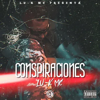 Conspiraciones by Lu-k Mc