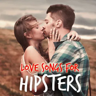 Love Songs for Hipsters by Phoenix Moon