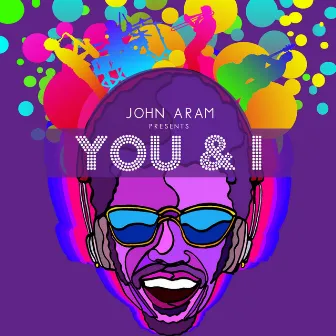 You and I by John Aram