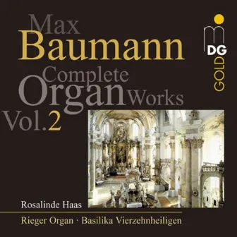 Baumann: Organ Works, Vol. 2 by Max Baumann