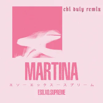 Martina (Remix) by Chi Duly