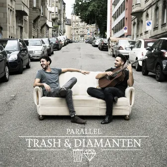 Trash & Diamanten by Parallel