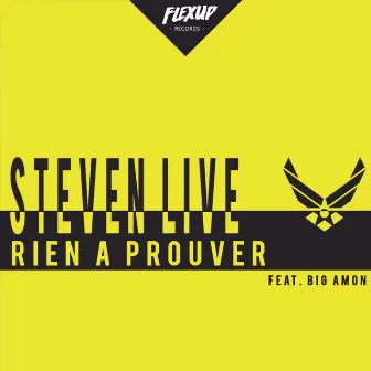 Rien A Prouver by Steven Live