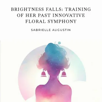 Brightness Falls: Training of Her Past Innovative Floral Symphony by Sabrielle Augustin