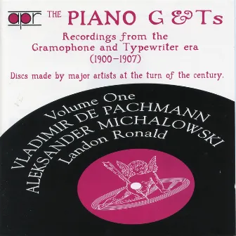 The Piano G & Ts, Vol. 1: Recordings from the Gramophone & Typewriter Era (Recorded 1900-1907) by Aleksander Michałowski