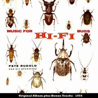 Music For Hi-Fi Bugs by Pete Rugulo & His Orchestra