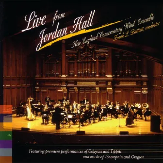 Live From Jordan Hall by New England Conservatory Wind Ensemble