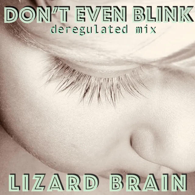 Don't Even Blink - Deregulated Mix