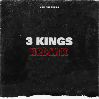 3 KINGS (NRDMIX) by Dumont