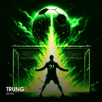 GOAL by Trung