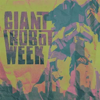 Giant Robot Week by Imp