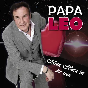 Mein Herz ist dir treu by Papa Leo