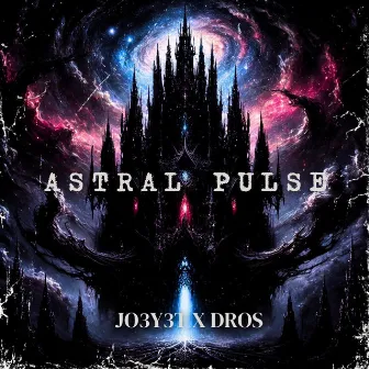 ASTRAL PULSE by JO3Y3T