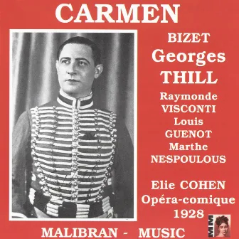 Georges Thill: Carmen (Opéra comique 1928) by Maurice Faure