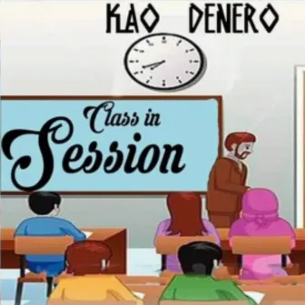 Class in Session by Kao Denero