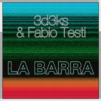 La Barra by 3d3ks