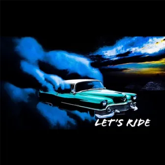 Let's Ride by Drew Porter